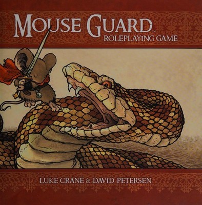 Mouse Guard Roleplaying Game, 2nd Ed. Petersen, David and Crane, Luke