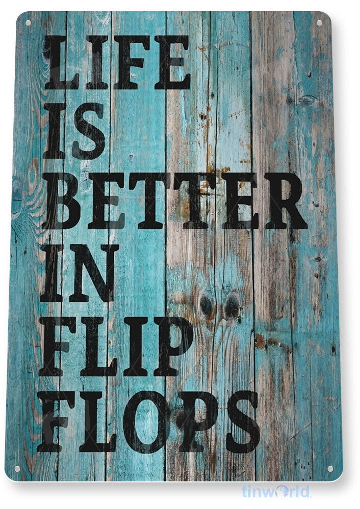 Flip Flop Life Beach House Cottage Rustic Beach Home Sign Decor Tin Sign B431