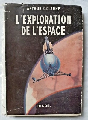 L' Exploration de l' Espace par Arthur C. Clarke ed Denoel - Photo 1/2