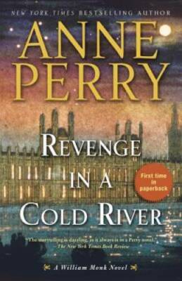 Revenge in a Cold River: A William Monk Novel - Paperback - VERY GOOD