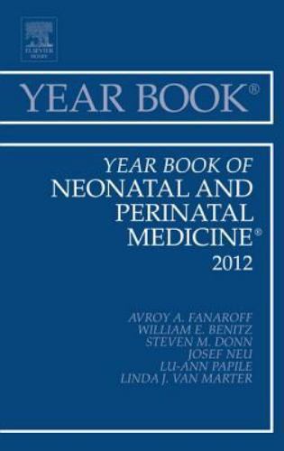 Year Book of Neonatal and Perinatal Medicine 2012 Fanaroff Hardback Volume 2012