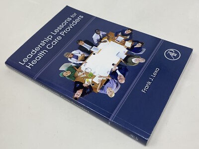 Leadership Lessons for Health Care Providers PB Frank J. Lexa Free Ship