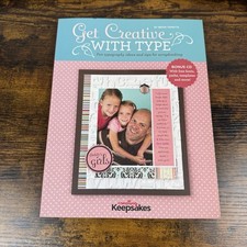 Get Creative with Type : Fun Typography Ideas and Tips for Scrapbooking by Brian