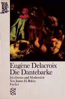 Delacroix: Idealismus und Modernität in ''Dante und Vergil bei der Überquerung de