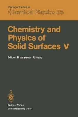 Chemistry and Physics of Solid Surfaces V - 9783642822551