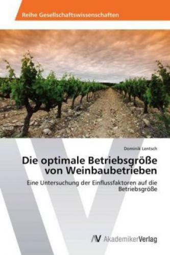 Die Optimale Betriebsgröße Von Weinbaubetrieben Eine Untersuchung Der