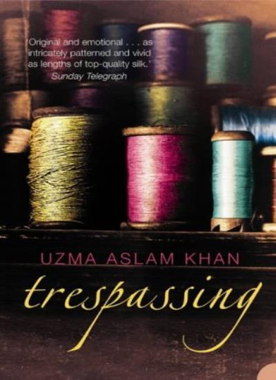 TRESPASSING,Uzma Aslam Khan