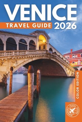 Roaming Through Venice Like a Local: The Ultimate Tourist Companion for Ital...