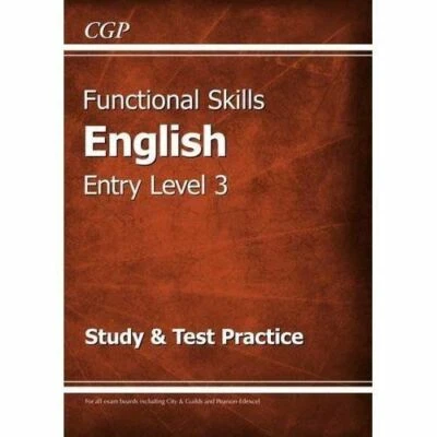 Functional Skills English Entry Level 3 - Study And Test Practice Cgp Books