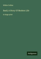 Wilkie Collins | Basil; A Story Of Modern Life | Taschenbuch | Englisch (2025)