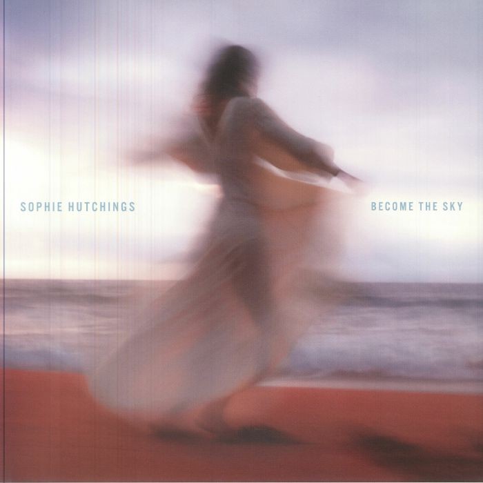 HUTCHINGS, Sophie - Become The Sky - Vinyl (limited LP)