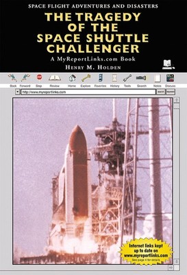 The Tragedy of the Space Shuttle Challenger (Space Flight Adventures and Dis...