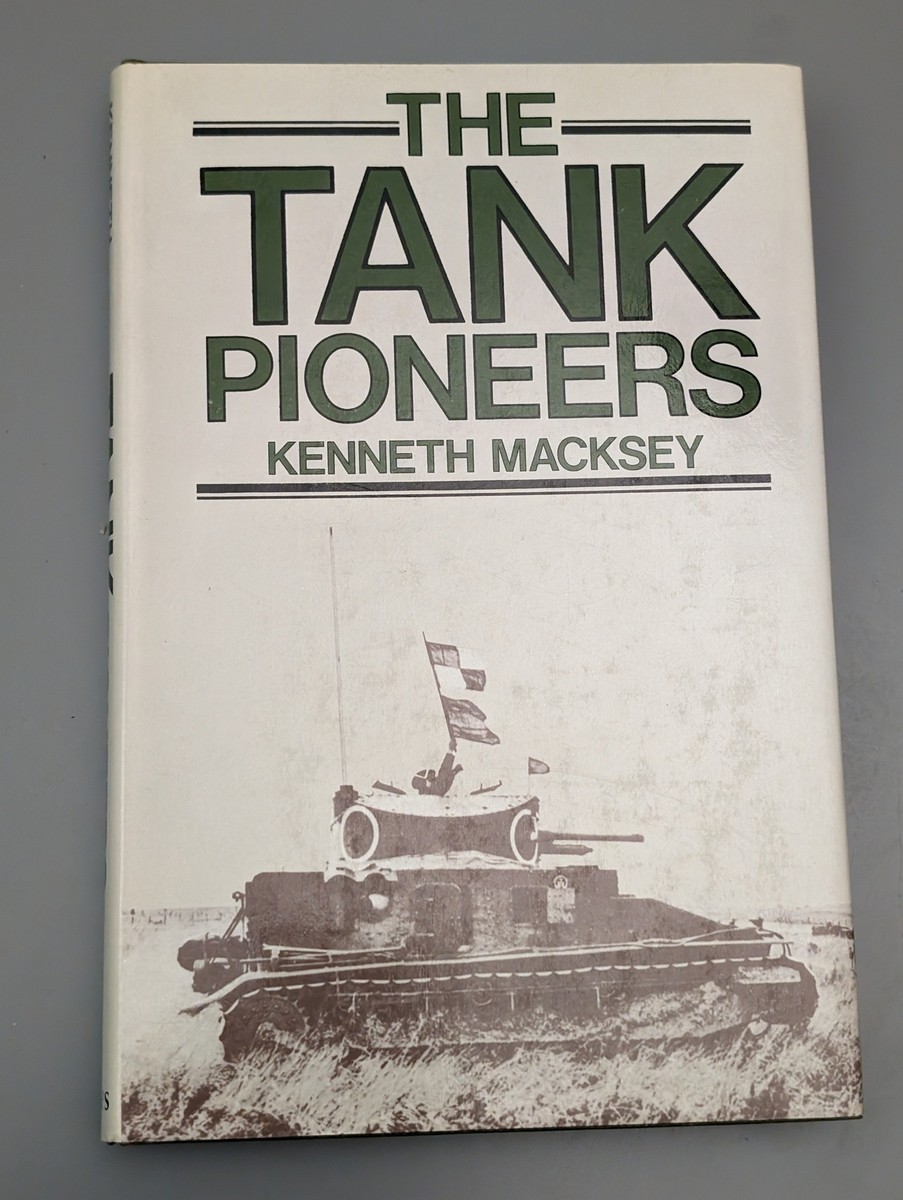 洋書 THE TANK PIONEERS KENNETH MACKSEY 洋書 THE TANK PIONEERS KENNETH MACKSEY THE TANK PIONEERS by