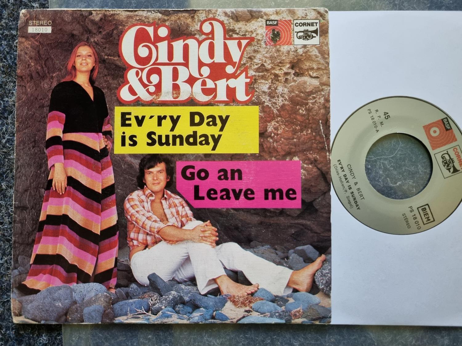 7"" Single Vinyl Cindy & Bert - Every day is Sunday/ Go and leave me SUNG IN ENGL