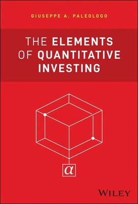 The Elements of Quantitative Investing | Giuseppe A. Paleologo | Englisch | Buch