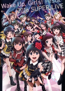 Up Girls Wake Festa 16 Super Live Wake Up Girls Pamphlet Ebay