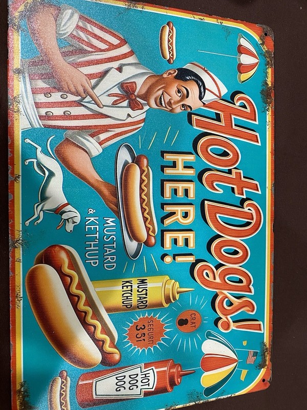 HOT DOGS Are Here Metal Sign 8x12 Inches Indoor Outdoor Reproduction
