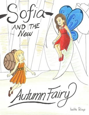 Sofia and the new Autumn Fairy Ivette Pelayo Taschenbuch Kartoniert / Broschiert