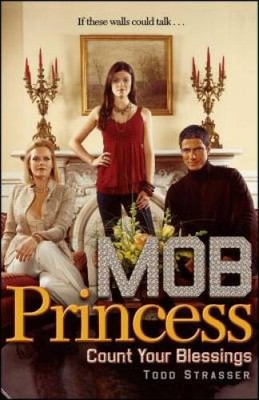 Count Your Blessings (Mob Princess) - Paperback By Strasser, Todd - VERY GOOD