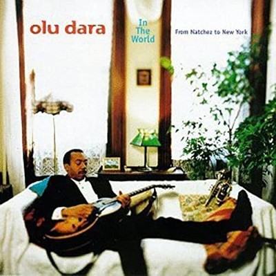 Dara, Olu - In The World: From Natchez To New York - Dara, Olu CD F9VG The Cheap