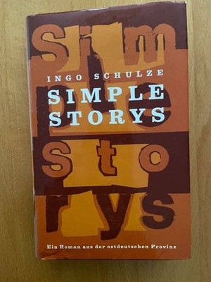 Ingo Schulze Simple Storys Ein Roman aus der ostdeutschen Provinz 1998 Ost West