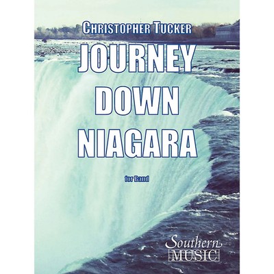 Journey Down Niagara Concert Band Level 2 Composed by Christopher Tucker