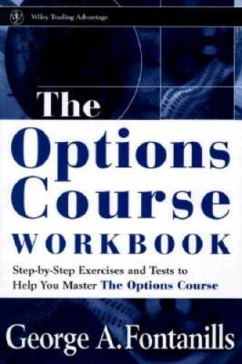 The Options Course Workbook (Wiley Trading) - Paperback - VERY GOOD