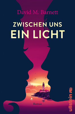 Zwischen uns ein Licht von David M. Barnett