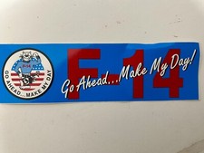 NEW F-14  MAKE MY DAY   STICKER W/TOMCAT 3 1/4  x 11  OUTSIDE APPLICATION