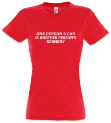 One Person's Car Damen T-Shirt Race Racing Driver Racer Petrol Head Fun Love