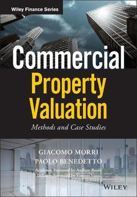 Commercial Property Valuation: Methods and Case Studies by Giacomo Morri (Englis