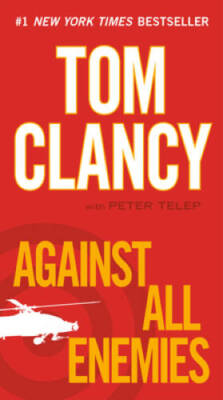 Against All Enemies (A Jack Ryan Novel) - Paperback By Clancy, Tom - GOOD