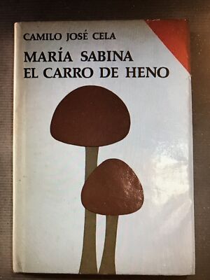 Maria Sabina El Carro de Heno - Alfaguara Edition 1970 - Castellano