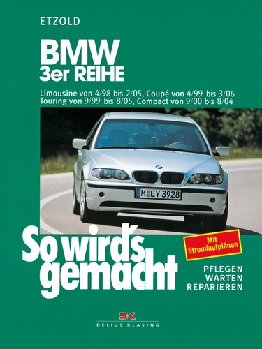 Jetzt Helfe Ich Mir Selbst REPARATURANLEITUNG BMW 3er E46 Reparaturbuch Jetzt helfe ich mir selbst