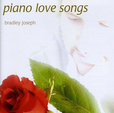 Piano Love Songs CD Bradley Joseph New & Sealed