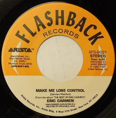 Eric Carmen Make Me Lose Control Vinyl Single 7inch NEAR MINT Flashback Recor