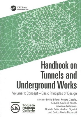 Handbook on Tunnels and Underground Works : Concept - Basic Principles of Des...