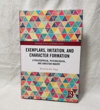 Eric Yang Exemplars Imitation & Character Formation Christian Inquiry Routledge