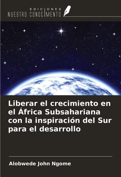 Alobwede John Ngome | Liberar El Crecimiento En El ÁFrica Subsahariana Con La...-image
