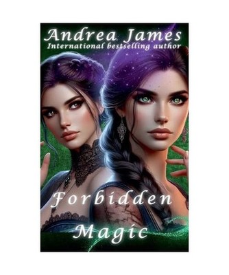 Forbidden Magic [Special Edition, Band 1], James, Andrea