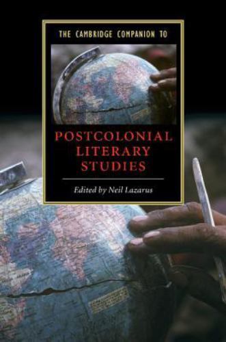 The Cambridge Companion to Postcolonial Literary Studies Lazarus Paperback