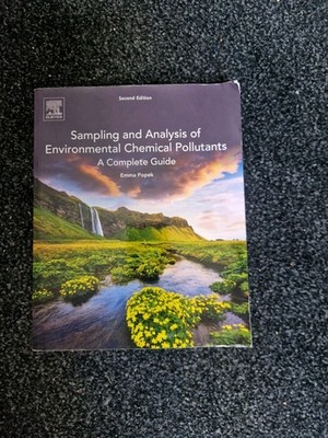 Sampling and Analysis of Environmental Chemical Pollutants. 