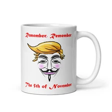TRUMP V FOR VENDETTA REMEMBER REMEMBER THE 5TH OF NOVEMBER | MAGA | TRUMP 2024