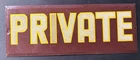 Original Vintage PRIVATE Tin Advertising Sign
