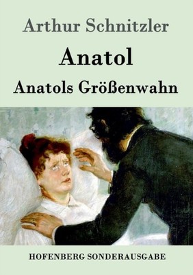Arthur Schnitzler - Anatol / Anatols Grenwahn - New paperback or sof - X555z