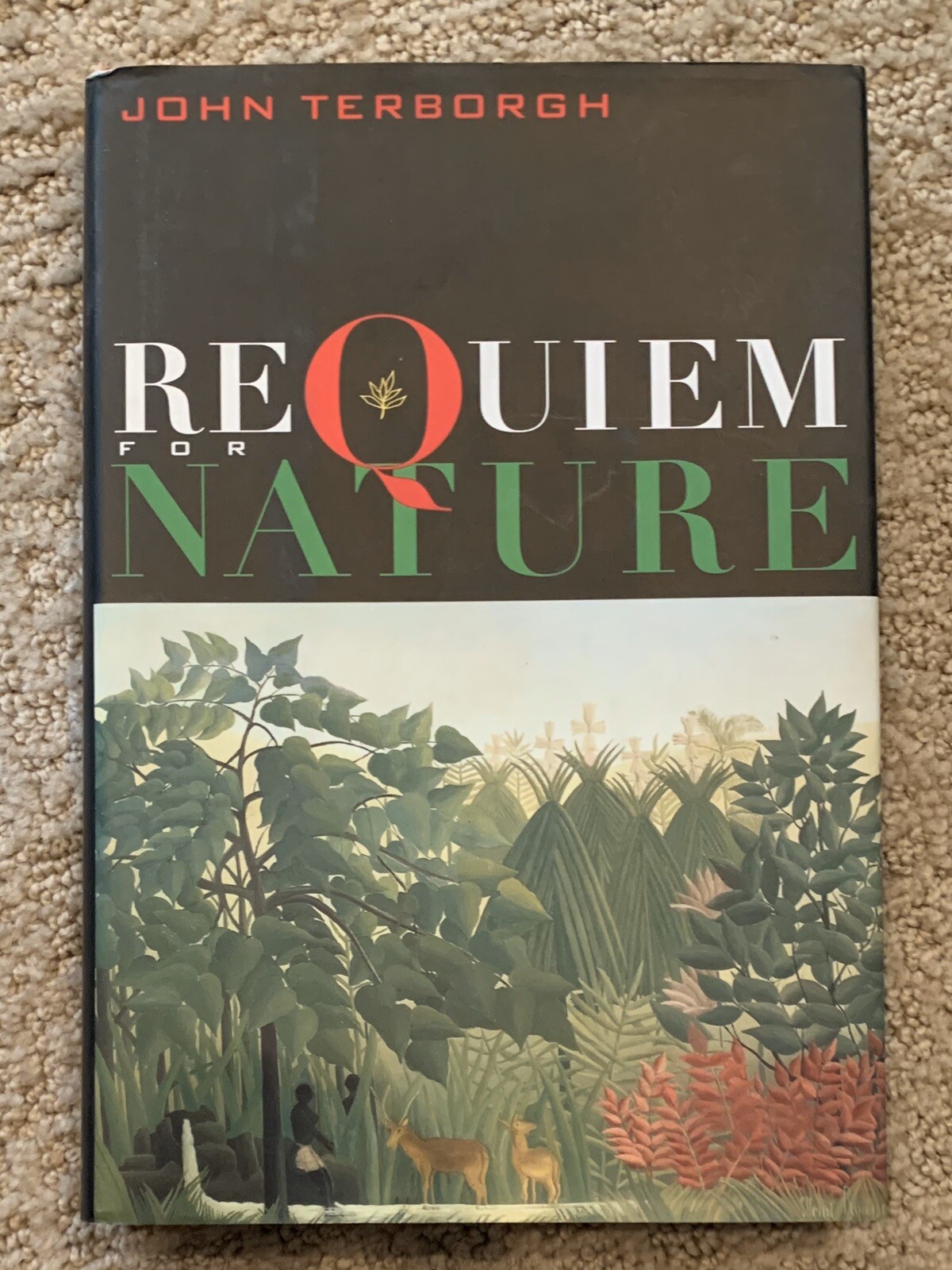REQUIEM FOR NATURE By John Hardcover