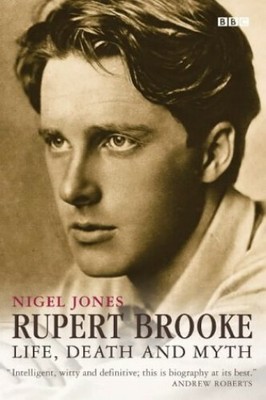 Rupert Brooke: Life, Death and Myth by Jones, Nigel Paperback Book The Fast Free