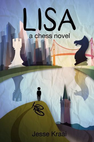 Lisa: A Chess Novel - paperback, Jesse Kraai, 9780976848905