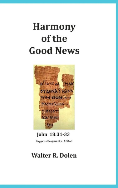 Walter R. Dolen | Harmony Of The Good News | Buch | Englisch (2021) | Gebunden-image