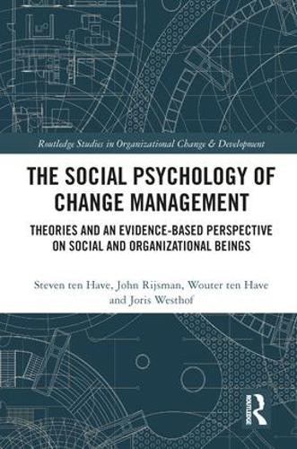 The Social Psychology of Change Management by Steven ten Have... - 9781138552081